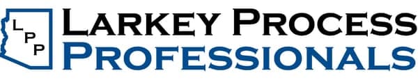 Larkey Process Serving & Tenant Screening, Process Server in Phoenix Arizona