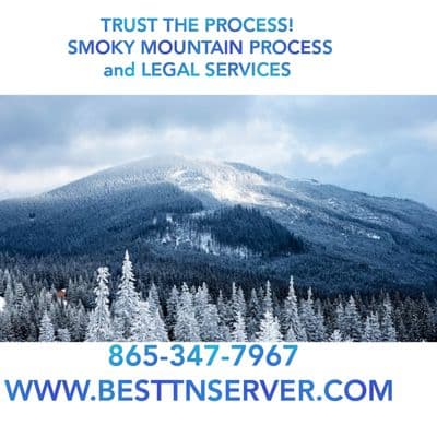 Smoky Mountain Process and Legal Services, Process Server in Knoxville Tennessee