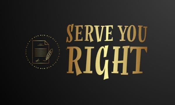 Serve You Right, Process Server in Houston Texas